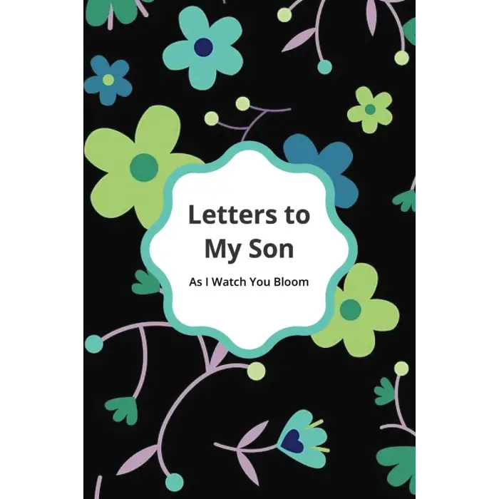 Independently published Letters to My Son w/Prompts: Prompted Keepsake Journal Notebook for Son, Letters From Caregiver to Son