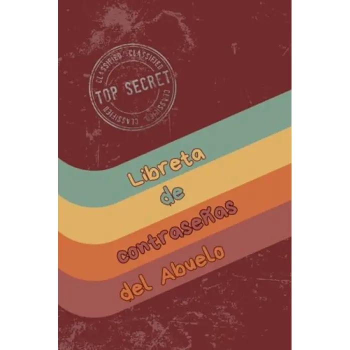 Independently published Libreta de contraseñas del abuelo: Libreta para apuntar contraseñas con consejos para generar contraseñas seguras, orden alfabético, letra grande para personas mayores. Abue...