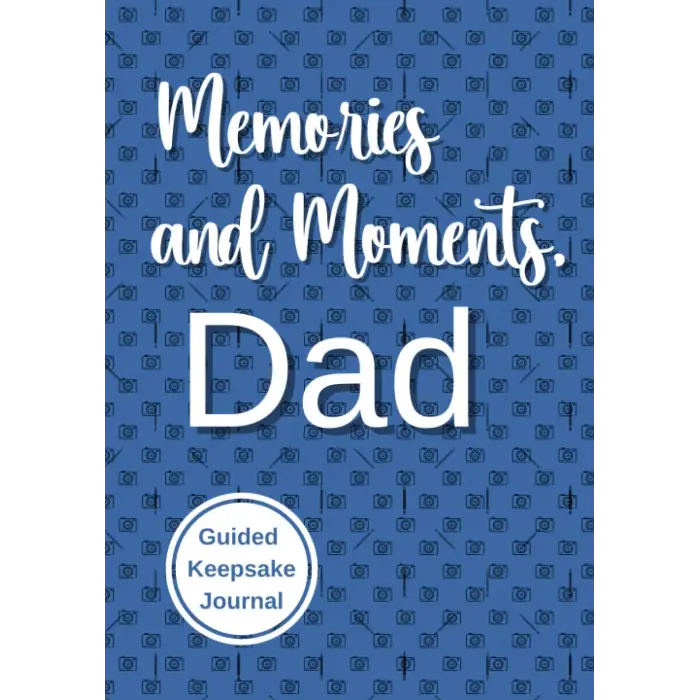 Independently published Memories and Moments, Dad: Guided Keepsake Journal