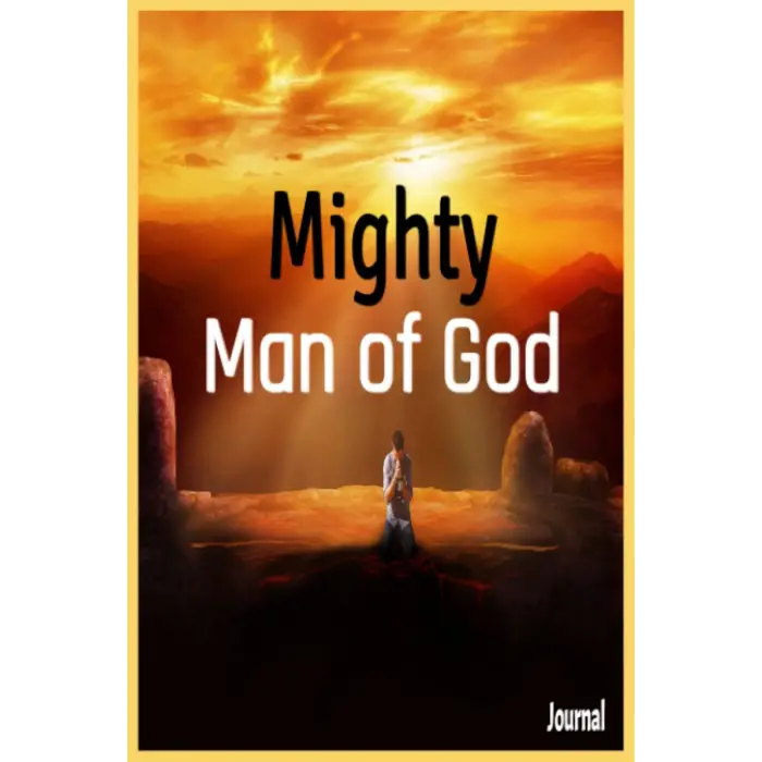 Independently published Mighty Man of God Journal