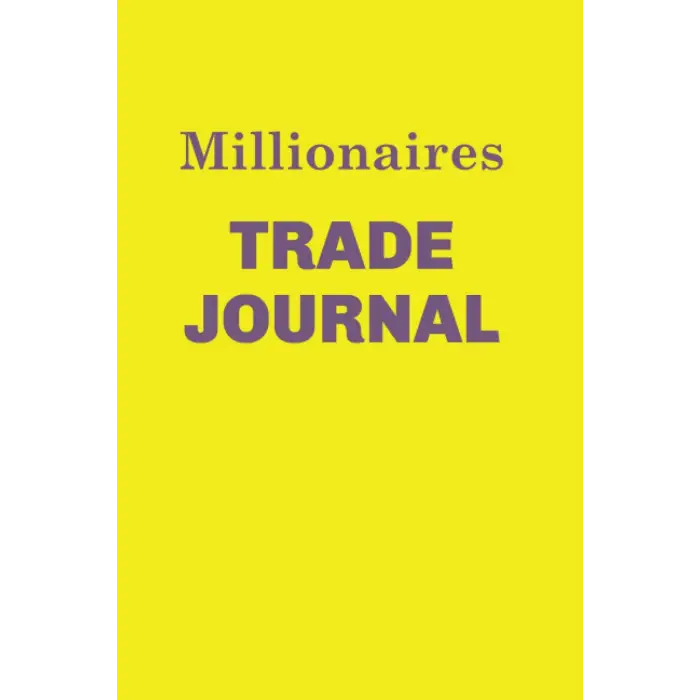 Independently published Millionaires Trade Journal (yellow)