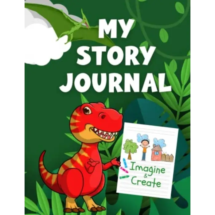 Independently published My Story Journal - Dinosaur: Imagine & Create, Draw & Write