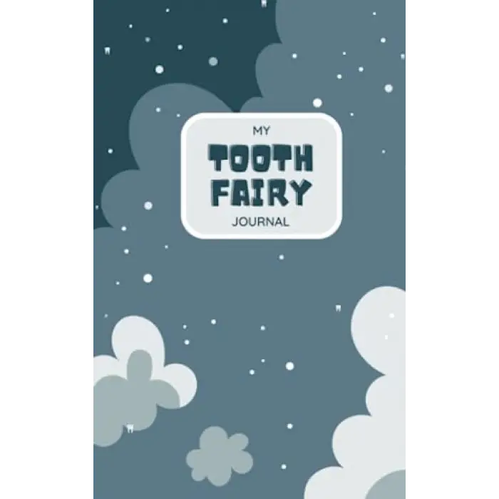 Independently published My Tooth Fairy Journal
