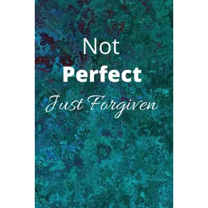 Independently published Not Perfect Just Forgiven Journal