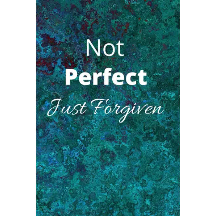Independently published Not Perfect Just Forgiven Journal