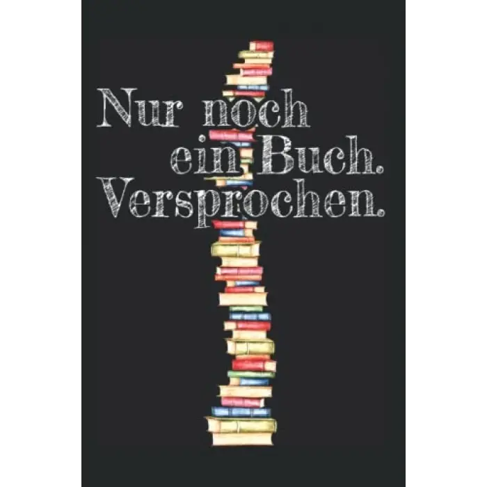 Independently published Nur Noch Ein Buch Versprochen: Notizbuch Für Leseratte Bücherwurm Bücher Fan Leser (Liniert, 15 x 23 cm, 120 Linierte Seiten, 6 x 9) Bücher Lesen ... Leseratten & Bücherwü...