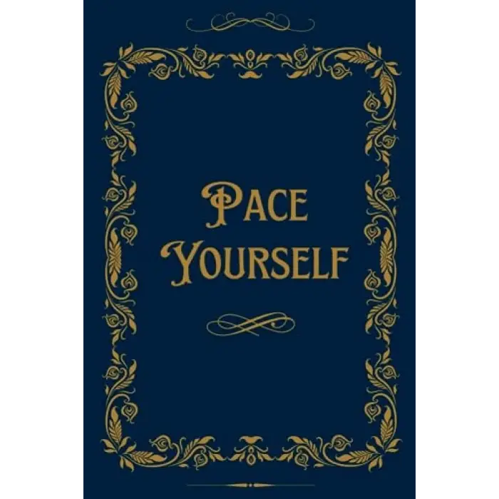 Independently published Pace Yourself - Paperback Journal