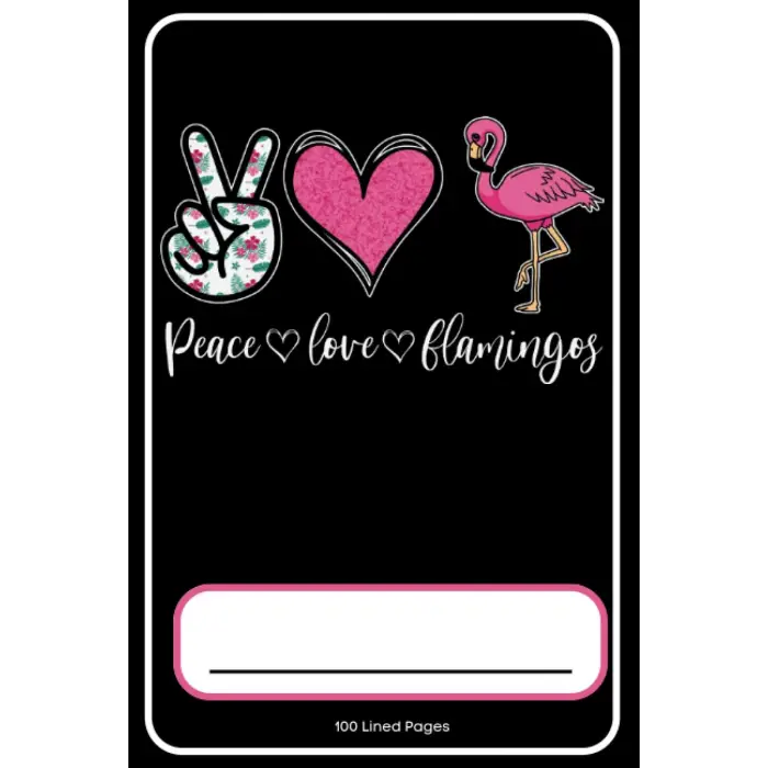 Independently published Peace Love & Flamingos Journal