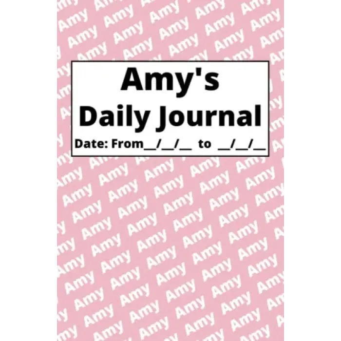 Independently published Personalized Daily Journal - Amy: Pink cover