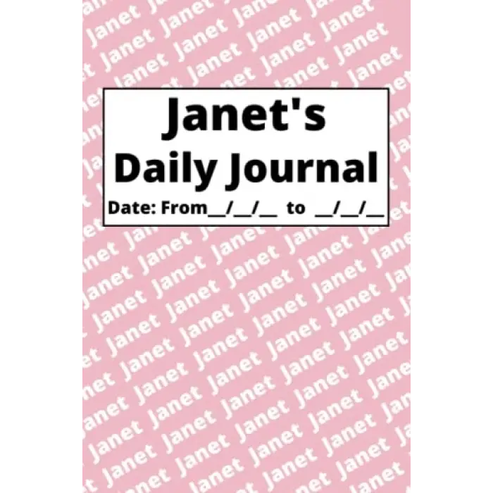 Independently published Personalized Daily Journal - Janet: Pink cover