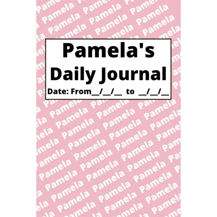 Independently published Personalized Daily Journal - Pamela: Pink cover