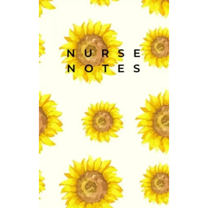 Independently published Pocket Notebook For Nurses: Sunflower Print Nurse Notes Notebook | Ideal For Busy Nurses | Blank Lined Notebook Small Size (100 Pages)