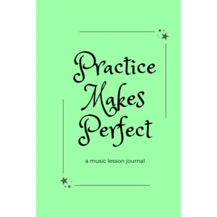 Independently published Practice Makes Perfect: a green music lesson journal