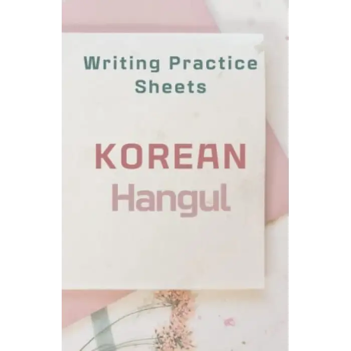 Independently published Practice Writing Sheets 5.5 x 8.5 in (13.97 x 21.59 cm) 120 pages Blank Notebook: Korean and Japanese Learners