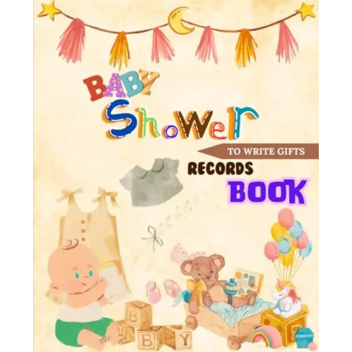 Independently published Records Book For Baby Shower To Write Gifts: Notebook Organizer, Keepsake for Boy and Girl.