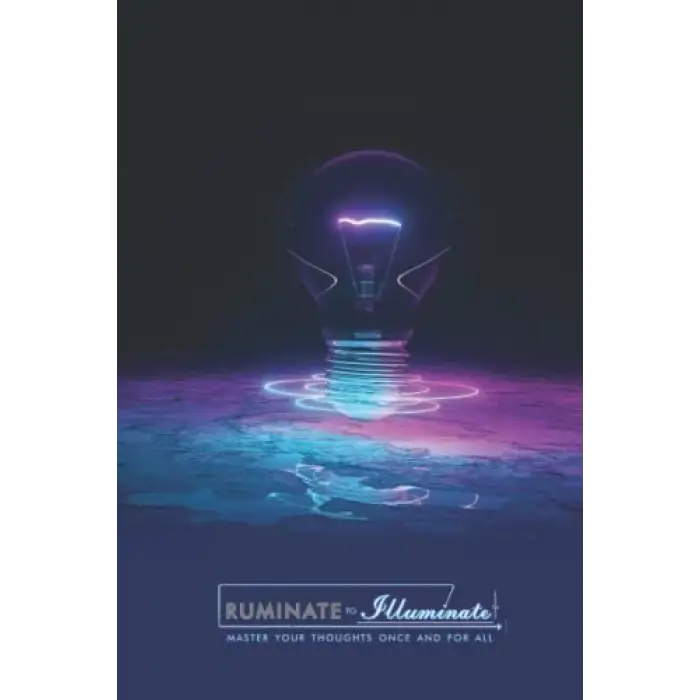 Independently published Ruminate to Illuminate™ Journal