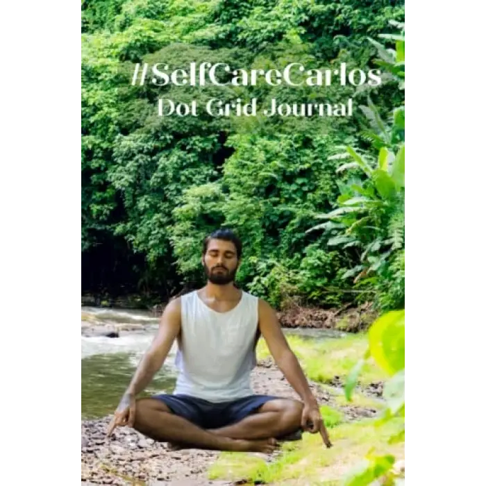 Independently published #SelfCareCarlos: Dot Grid Journal