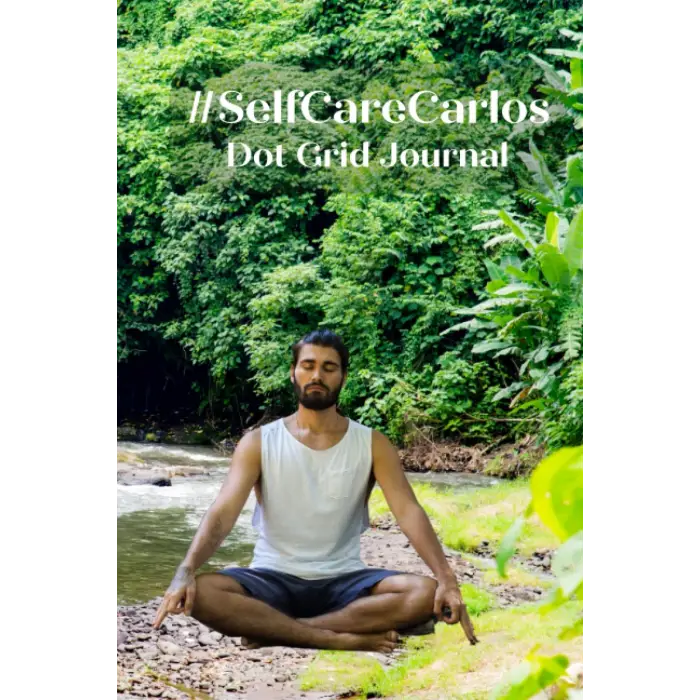 Independently published #SelfCareCarlos: Dot Grid Journal