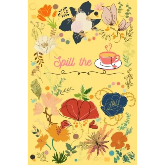 Independently published Spill The Tea: Personal Daily Journal