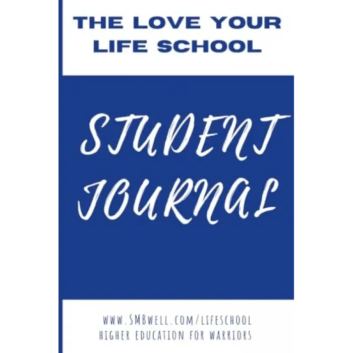 Independently published The Love Your Life School Journal