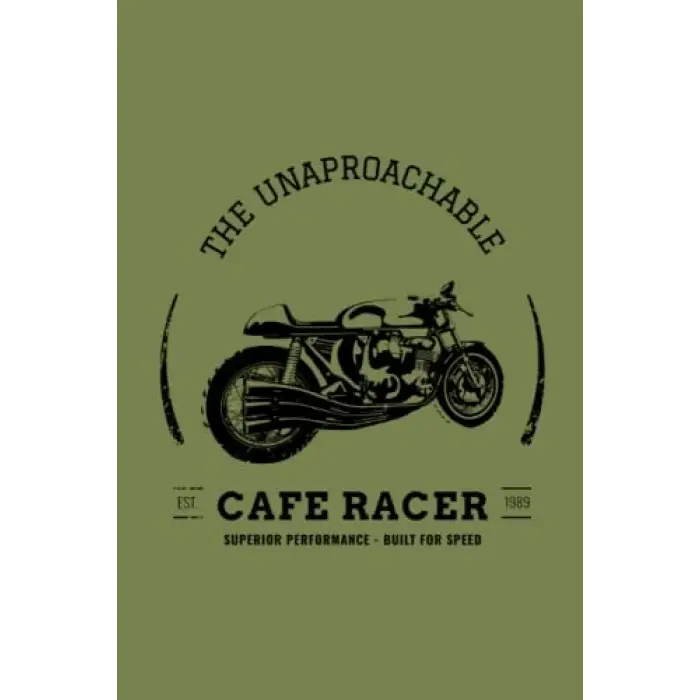 Independently published The Unapproachable, Cafe Racer, Superior Performance, Built For Speed