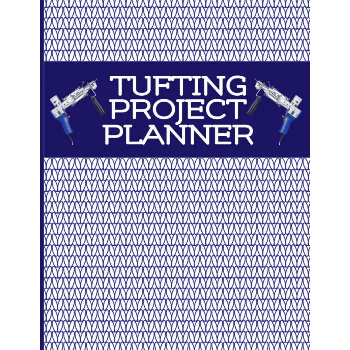 Independently published Tufting Project Planner: Rug Making Project Log Book To Track and Keep Record Of Project Details, Gift For Rug Tufters