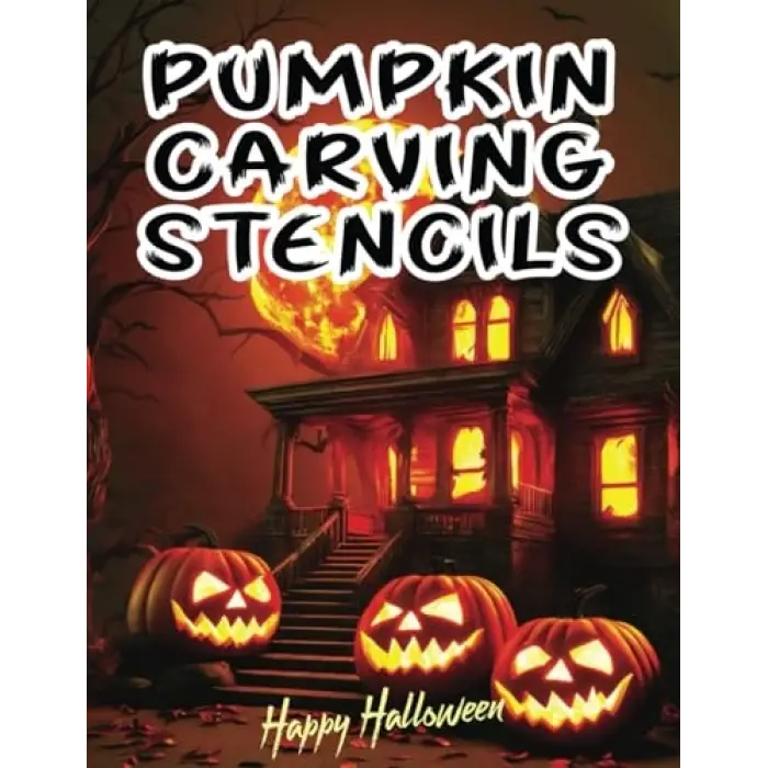 Independently published Ultimate Pumpkin Carving Stencils: Cat, Witch, faces, skull, reaper, and More!: Create Spooktacular Pumpkin Art with 50 Creative Templates | Spooky, Made Fun and Easy | For...