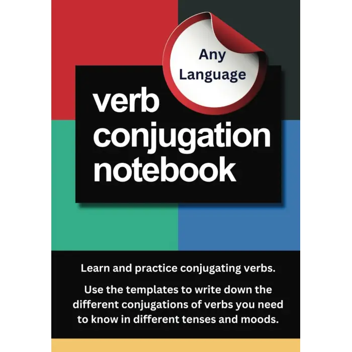 Independently published Verb Conjugation Notebook for ANY LANGUAGE: An Easy and Efficient Way for Learners of All Levels to Practice, Learn, and Memorize Verb Conjugations