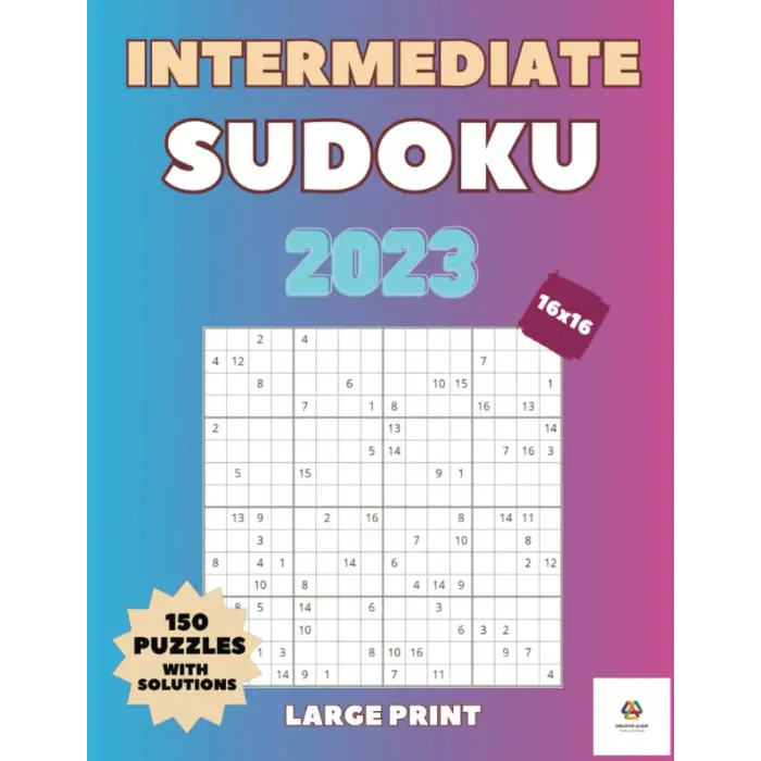 Intermediate Sudoku 2023 150 Puzzles 16x16 Grid for Everyone 2 Per Page Large Print