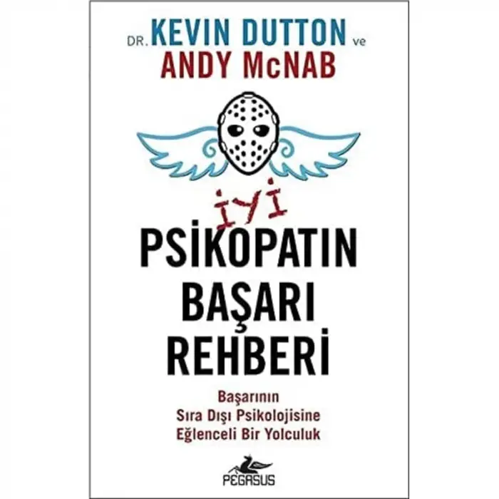 İyi Bir Psikopatın Başarı Rehberi