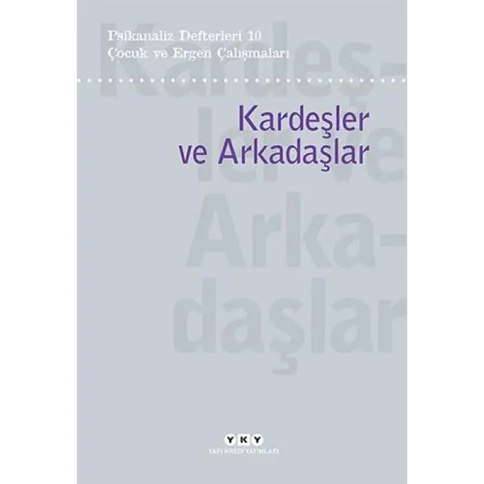 Kardeşler ve Arkadaşlar