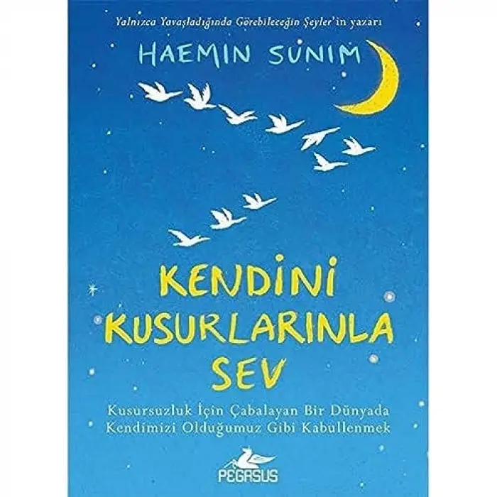 Kendini Kusurlarınla Sev (Ciltli)