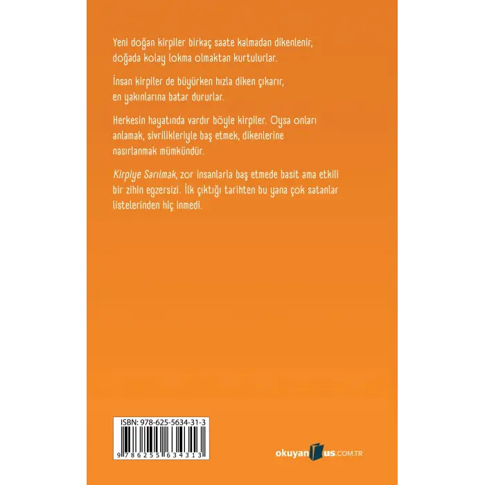 Kirpiye Sarılmanın Anlamı