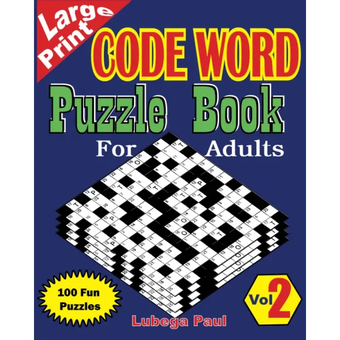 Large Prınt Code Word Puzzle Book For Adults Volume 2: 100 Brain stimulating Puzzles for Adults (English Edition) with hours of endless Entertainment.