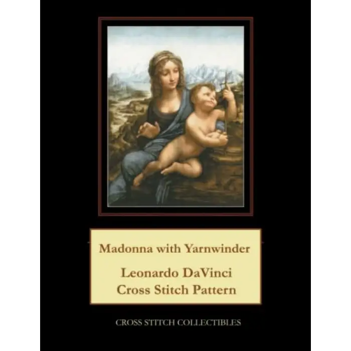 Madonna with Yarnwinder: Leonardo DaVinci Cross Stitch Pattern