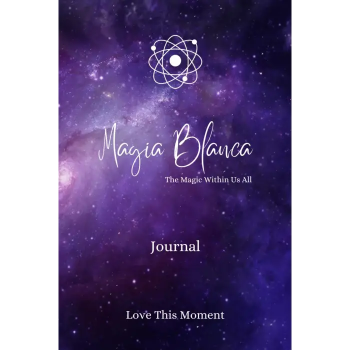 Magia Blanca – The Magic Within in Us - Journal