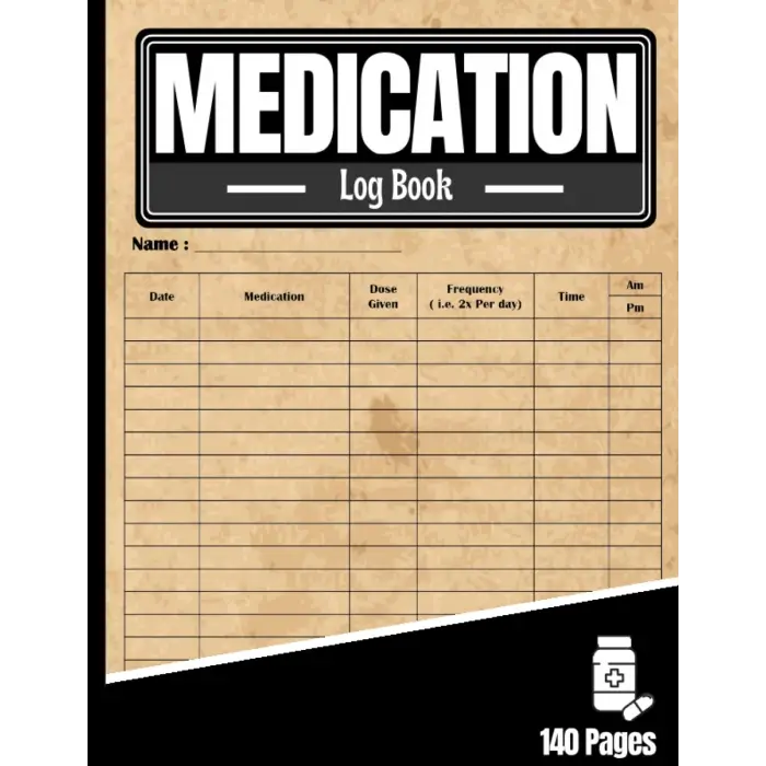Medication Log Book: Simple Journal for Daily Administration | Undated Checklist & Organizer Notebook | 8.5x11 Size with 140 Pages of Space for Personal Medication Record Keeping