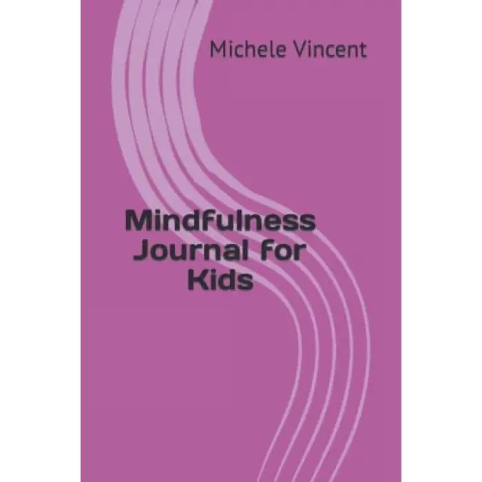 Mindfulness Journal for Kids