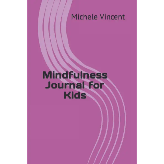 Mindfulness Journal for Kids