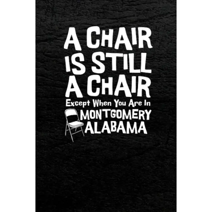 Montgomery Brawl Theme Journal: A Chair is Still a Chair