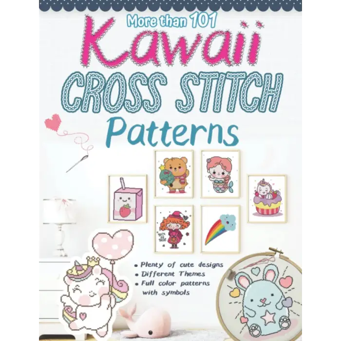 More than 101 Kawaii Cross Stitch Patterns: Modern Counted Cross Stitch Patterns, Easy Cute Designs for Beginners, Themes (Animals, Creatures (Real ... Valentine, Halloween, Drinks and Food…)
