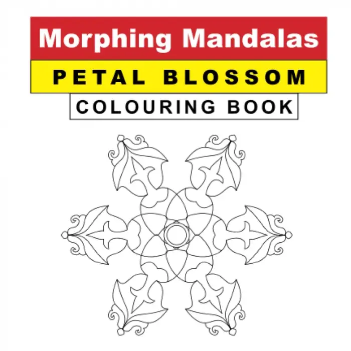 Morphing Mandalas Petal Blossom Colouring Book