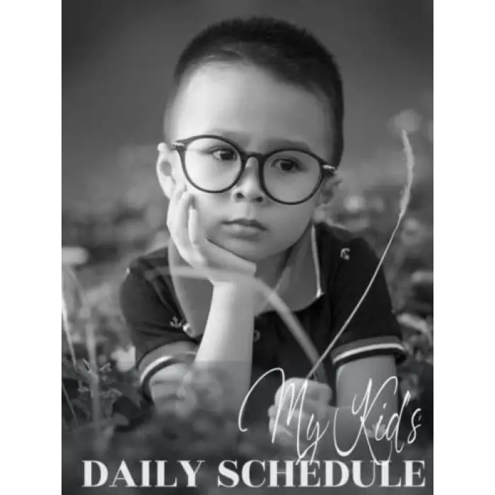 My Kids Daily Schedule: Plan/Create/Organize Your Child’s Daily Tasks/Activities Effectively with Ease with this Well Designed Kid’s Daily ... (20.96X27.94 cm). Bold Vibrant Cover Design
