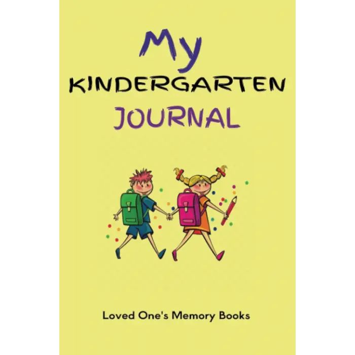 My Kindergarten Journal: School days memory keeper, scrapbook, & record notebook. Track your child’s important events in one book during their 1st year in school. A keepsake of memories and photos.