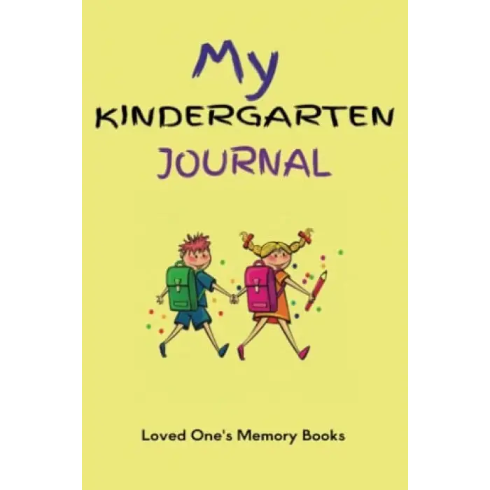 My Kindergarten Journal: School days memory keeper, scrapbook, & record notebook. Track your child’s important events in one book during their 1st year in school. A keepsake of memories and photos.