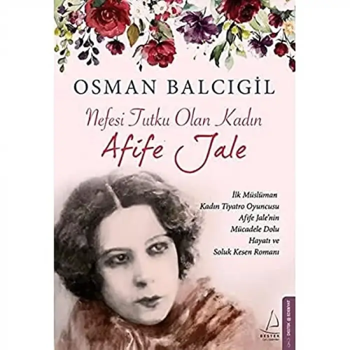 Nefesi Tutku Olan Kadın: Afife Jale