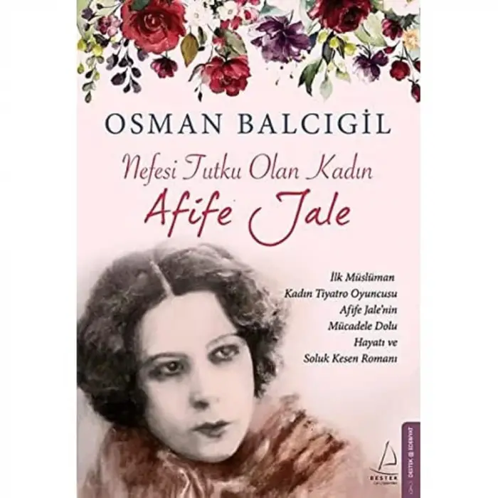 Nefesi Tutku Olan Kadın: Afife Jale