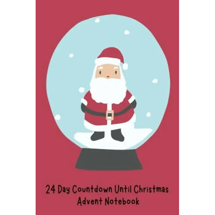 Noele Kadar 24 Günlük Geri Sayım: Advent Defteri