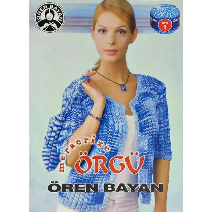 Ören Bayan Merserize Örgü Dergisi Eski Sayı 01