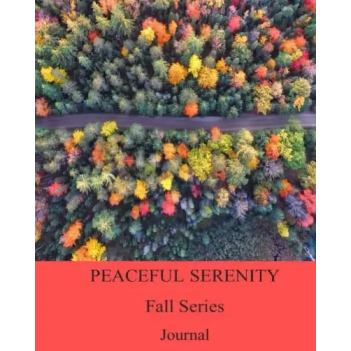 Peaceful Serenity Fall Series - Journal 1